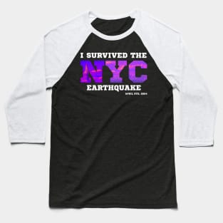 I-Survived-The-Nyc-Earthquake Baseball T-Shirt